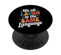 Tutti ridiamo nella stessa lingua lingua universale PopSockets PopGrip Adesivo