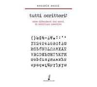Tutti scrittori! Come difendersi dai corsi di scrittura creativa