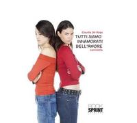Tutti siamo innamorati dell'amore
