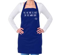Tutti Siamo Is Polvere IN Vento Dude Unisex Grembiule - Bill E Orsetto -