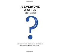 Tutti sono figli di Dio?: Identity Series Book 1
