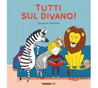 Tutti sul divano! Ediz. a colori
