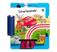Tutti sul fuoristrada! Ediz. a colori. Con gadget