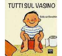 Tutti sul vasino. Ediz. a colori