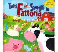 Tutti svegli in fattoria. Prime letture