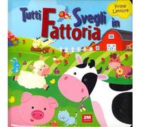 Tutti svegli in fattoria. Prime letture