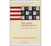 Tutti uguali, ciascun diverso. Verso una didattica metacognitiva