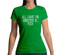 Tutti Voglio Per Natale Is Pizza - Donna T-Shirt - Divertente Formaggio