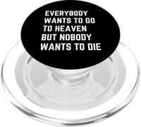 Tutti vogliono andare in paradiso ma nessuno vuole morire PopSockets PopGrip per MagSafe
