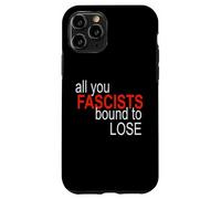 Tutti voi fascisti costretti a perdere Custodia per iPhone 11 Pro