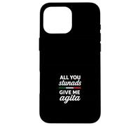 Tutti voi Stunads datemi Agita Custodia per iPhone 16 Pro Max