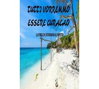 Tutti vorremmo essere Curacao: La forza di chi nessuno si aspetta