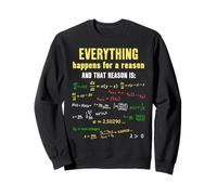 Tutto accade per una ragione Teoria del caos Matematica divertente Felpa