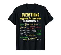 Tutto accade per una ragione Teoria del caos Matematica divertente Maglietta