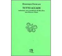 Tutto accade. Testo francese a fronte