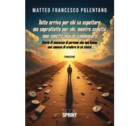 Tutto arriva per chi sa aspettare...