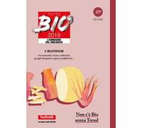 Tutto bio 2019. Annuario del biologico