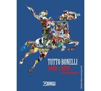 Tutto Bonelli 1980-2020. L'era moderna - 2021 - Sergio Bonelli Ed