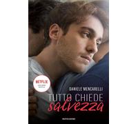 Tutto chiede salvezza - Mencarelli Daniele