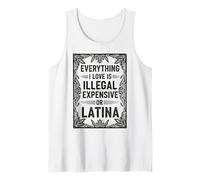 Tutto ciò Che Amo è illegale costoso o Latina Citazione Canotta
