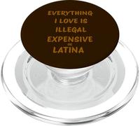 Tutto ciò che amo è illegale costoso o latina PopSockets PopGrip per MagSafe