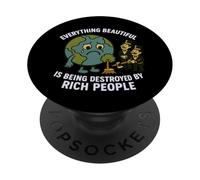Tutto ciò che è bello viene distrutto dai ricchi White PopSockets PopGrip Adesivo