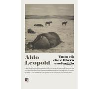 Tutto ciò che è libero e selvaggio