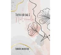 Tutto ciò che è naturale