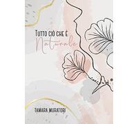 Tutto ciò che è naturale