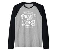 Tutto ciò che ha respiro lodi il Signore Salmo 150:6 Maglia con Maniche Raglan
