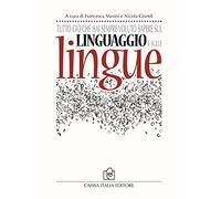 Tutto ciò che hai sempre voluto sapere sul linguaggio e sulle lingue