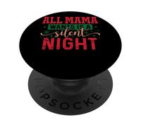 Tutto ciò che la mamma vuole è una notte silenziosa PopSockets PopGrip Adesivo