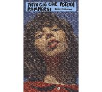Tutto ciò che poteva rompersi
