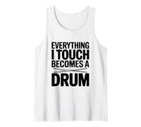 Tutto ciò Che Tocco Diventa Un Tamburo Canotta