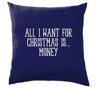 Tutto Ciò Che Voglio Per Natale È Denaro - Cuscino - Divertente Dosh Cash Amore