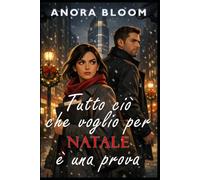 Tutto ciò che voglio per Natale è una prova: Una commedia romantica thriller di Natale a New York