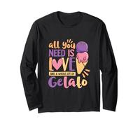 Tutto ciò di cui hai bisogno è amore e molto gelato Maglia a Manica