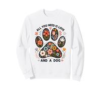 Tutto ciò di Cui Hai Bisogno è Amore e Un Cane con Stampa Floreale a Forma di Zampa, Amante degli Animali Domestici Felpa