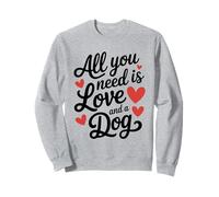Tutto ciò di cui hai bisogno è amore e un cuore carino per cani Felpa
