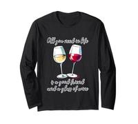 Tutto ciò di Cui Hai Bisogno nella Vita è Un Buon Amico e Un Bicchiere di Vino Maglia a Manica