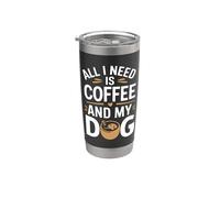 Tutto ciò di cui ho bisogno è caffè e il mio cane Bicchiere termico in acciaio inox doppia parete