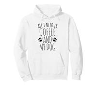 Tutto ciò di Cui Ho Bisogno è caffè e Il Mio Cane Felpa con Cappuccio