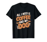 Tutto ciò di Cui Ho Bisogno è caffè e Il Mio Cane Funny Dog Lover Coffee Maglietta con Stampa Grafica Economica