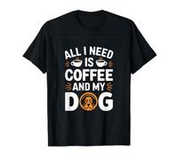 Tutto ciò di Cui Ho Bisogno è caffè e Il Mio Cane Maglietta con Stampa Grafica Economica, Uomo, Nero, M