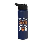 Tutto ciò di cui ho bisogno è caffè e il mio cane Stainless Steel Insulated Water Bottle