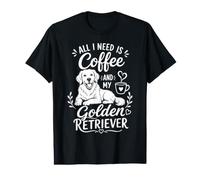 Tutto ciò di Cui Ho Bisogno è Il caffè e Il Mio Amante dei Cani Golden Retriever Maglietta con Stampa Grafica Economica