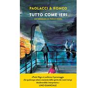 Tutto come ieri. Un'indagine di Paolo Nigra