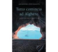 Tutto comincia ad Alghero: Giallo alle grotte di Nettuno