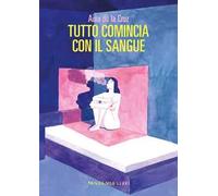 Tutto comincia con il sangue