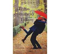 Tutto cominciò con Tiffany